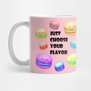 Choose your flavor! Mug